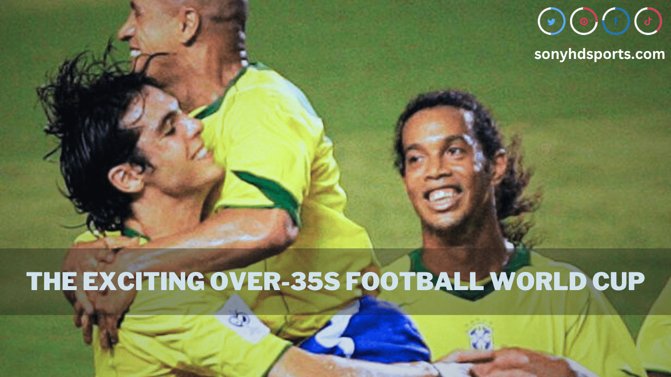 The Exciting Over-35s Football World Cup